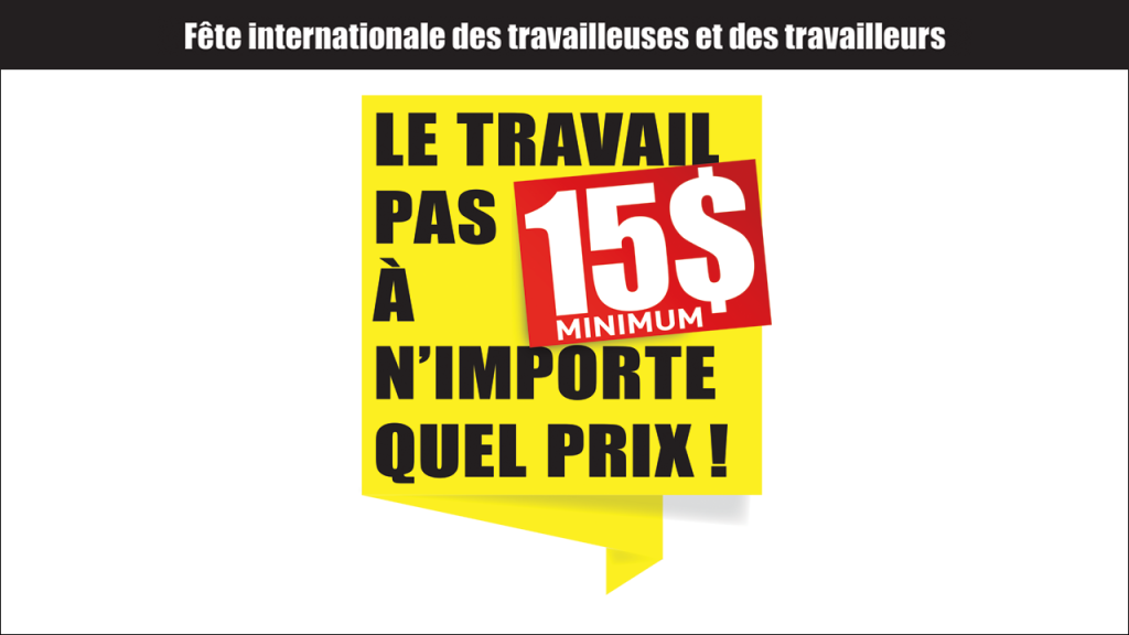 1er mai 2017 : Le travail pas à n'importe quel prix!